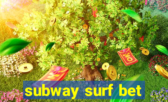 subway surf bet